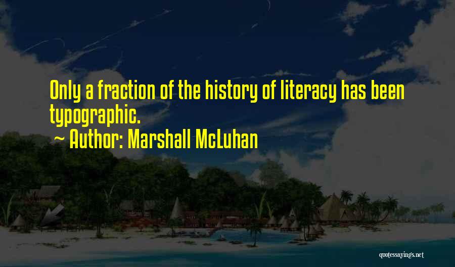 Fractions Quotes By Marshall McLuhan