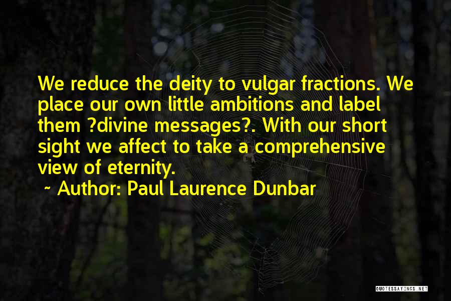 Fractions Quotes By Paul Laurence Dunbar