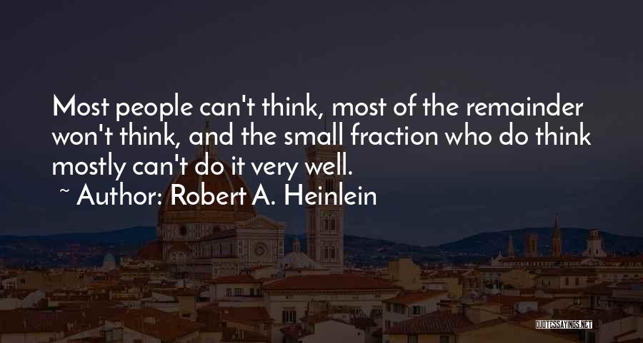 Fractions Quotes By Robert A. Heinlein