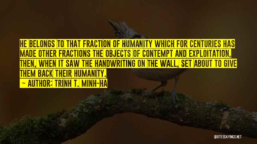 Fractions Quotes By Trinh T. Minh-ha