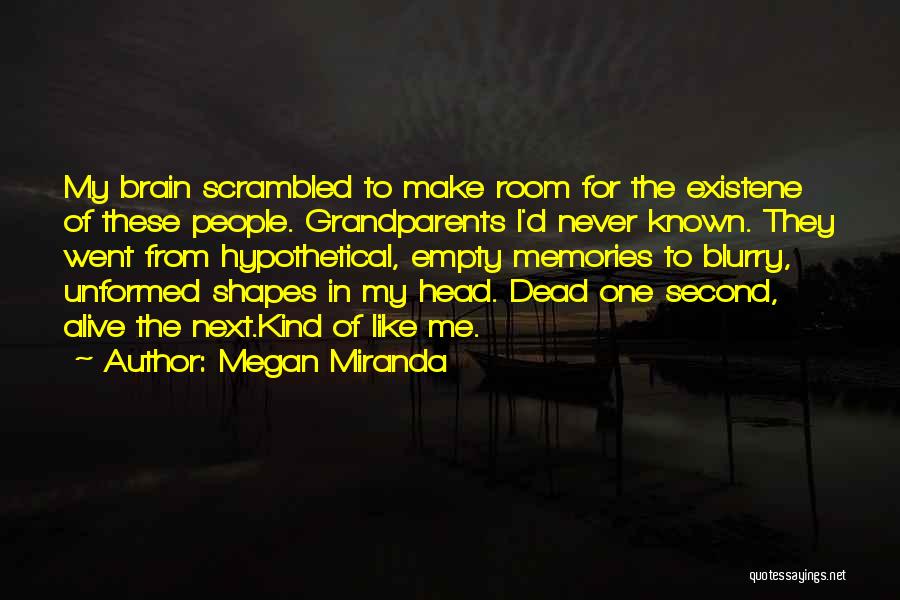 Fracture Me Quotes By Megan Miranda