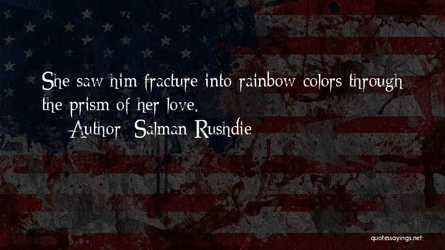 Fracture Me Quotes By Salman Rushdie