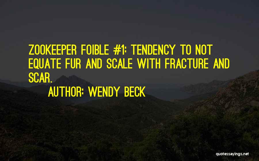 Fracture Me Quotes By Wendy Beck