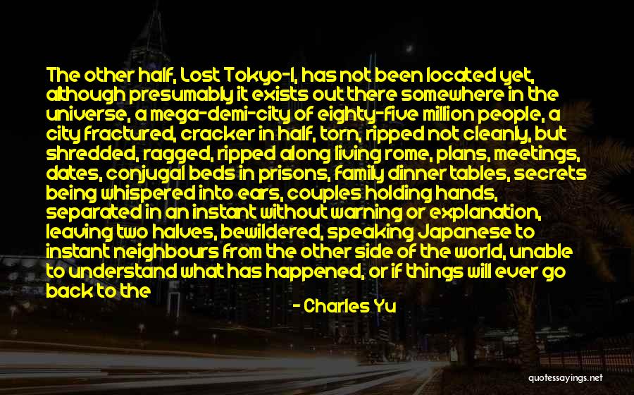 Fractured Family Quotes By Charles Yu Fractured Family Quotes By Charles Yu