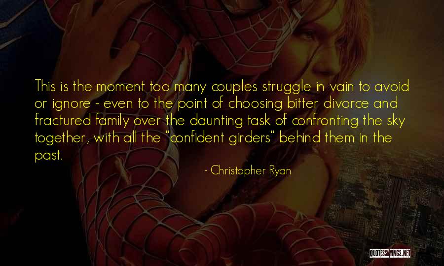 Fractured Family Quotes By Christopher Ryan