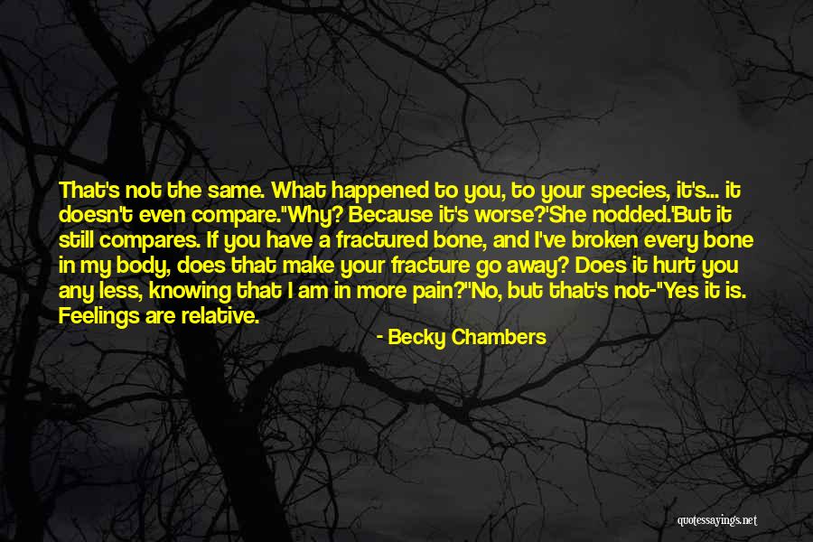Fractured Not Broken Quotes By Becky Chambers Fractured Not Broken Quotes By Becky Chambers