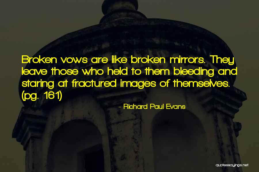 Fractured Not Broken Quotes By Richard Paul Evans Fractured Not Broken Quotes By Richard Paul Evans