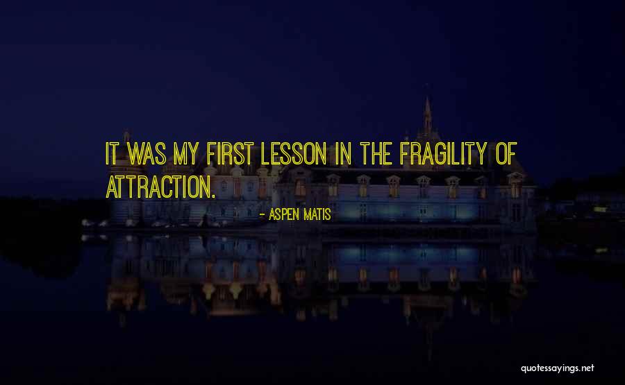 Fractures In Children Quotes By Aspen Matis Fractures In Children Quotes By Aspen Matis