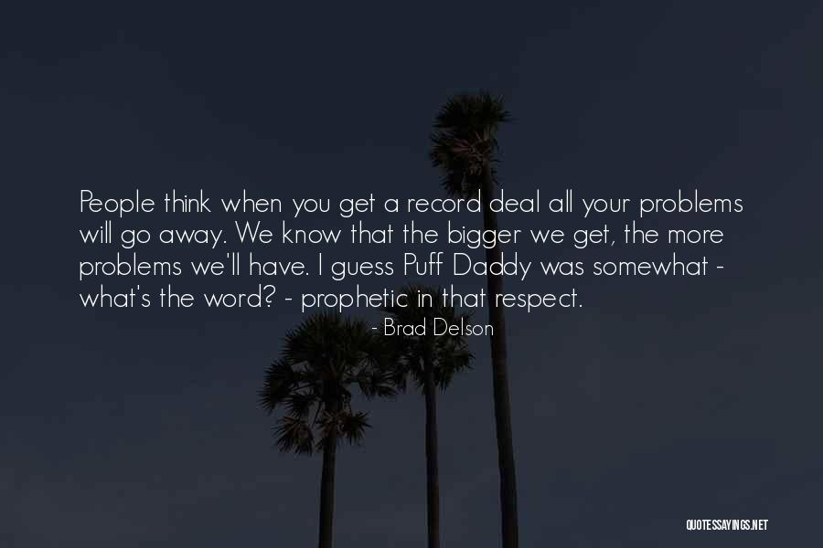 Fradley And Streethay Quotes By Brad Delson Fradley And Streethay Quotes By Brad Delson