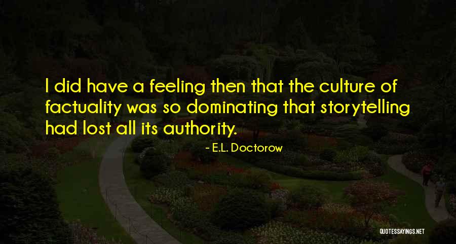 Fragasso Financial Advisors Quotes By E.L. Doctorow Fragasso Financial Advisors Quotes By E.L. Doctorow