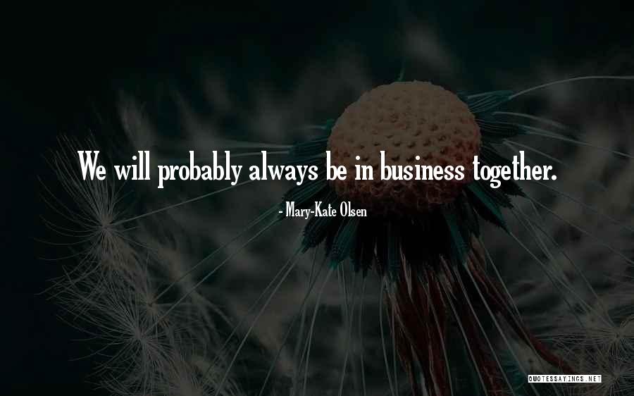 Fragata Portuguesa Quotes By Mary-Kate Olsen Fragata Portuguesa Quotes By Mary-Kate Olsen