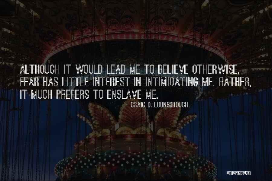 Fragateiro Escola Quotes By Craig D. Lounsbrough Fragateiro Escola Quotes By Craig D. Lounsbrough