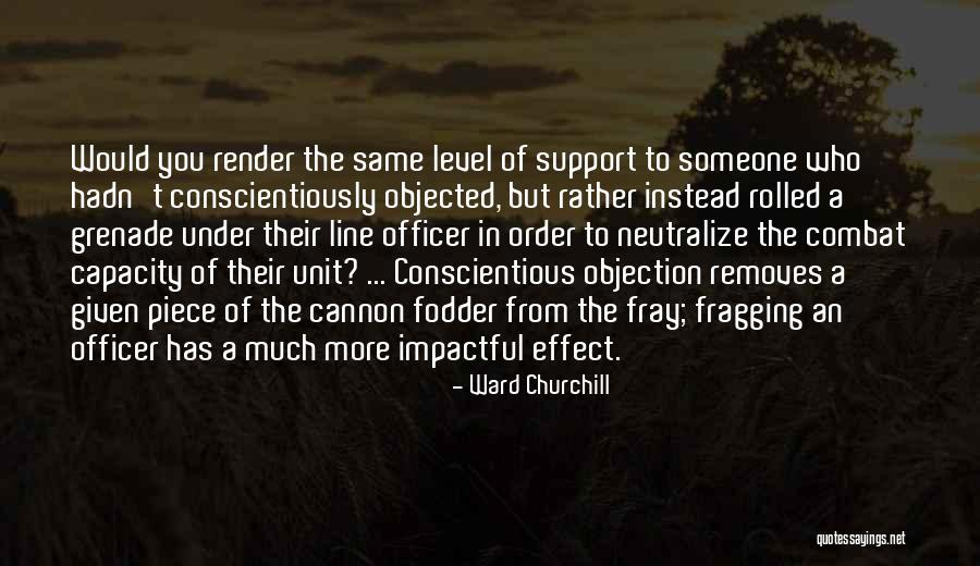 Fragging Quotes By Ward Churchill Fragging Quotes By Ward Churchill