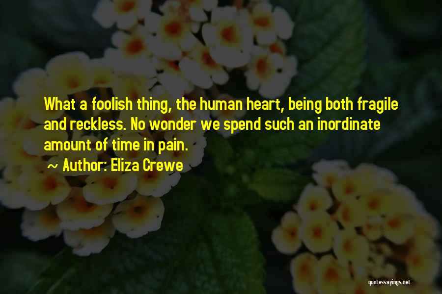 Fragile Heart Quotes By Eliza Crewe