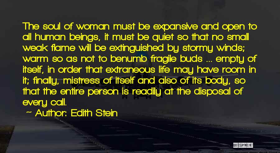 Fragile Human Life Quotes By Edith Stein