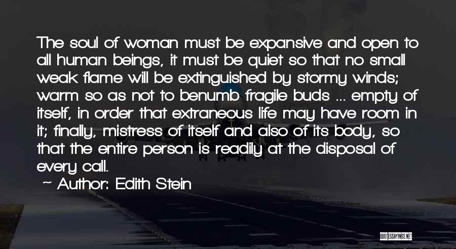 Fragile Life Quotes By Edith Stein