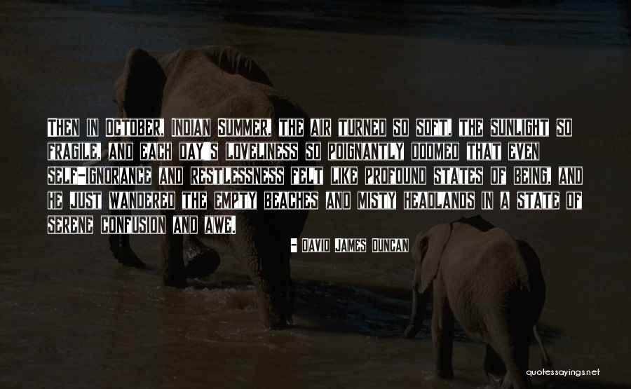 Fragile Nature Quotes By David James Duncan Fragile Nature Quotes By David James Duncan