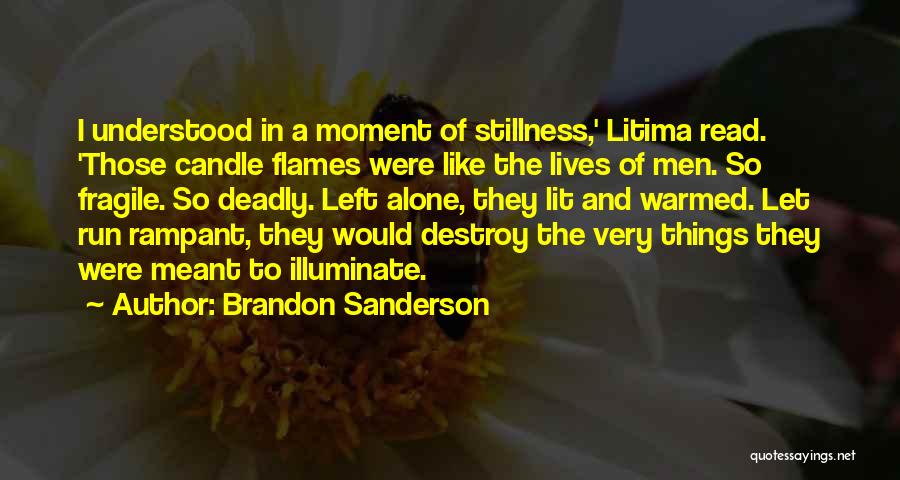 Fragile Things Quotes By Brandon Sanderson