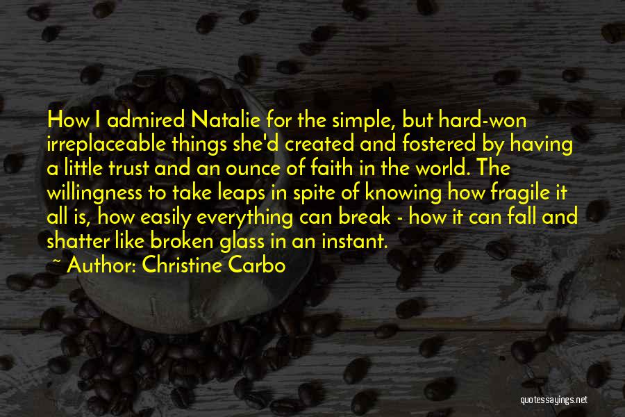 Fragile Things Quotes By Christine Carbo