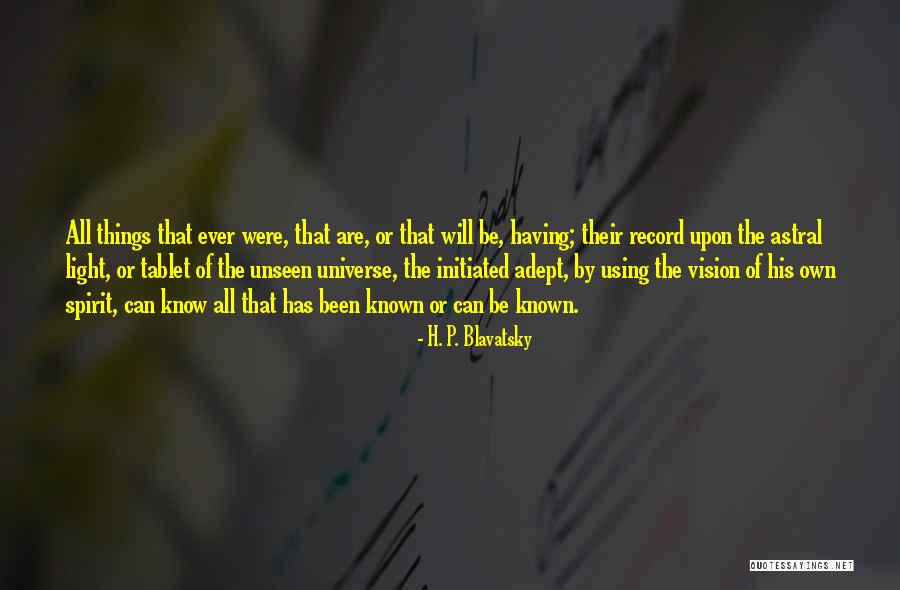 Fragilidade Idosos Quotes By H. P. Blavatsky Fragilidade Idosos Quotes By H. P. Blavatsky