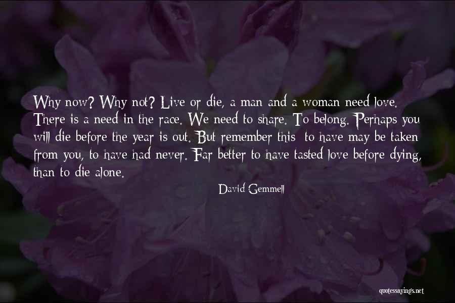Fragilitate Capilara Quotes By David Gemmell Fragilitate Capilara Quotes By David Gemmell