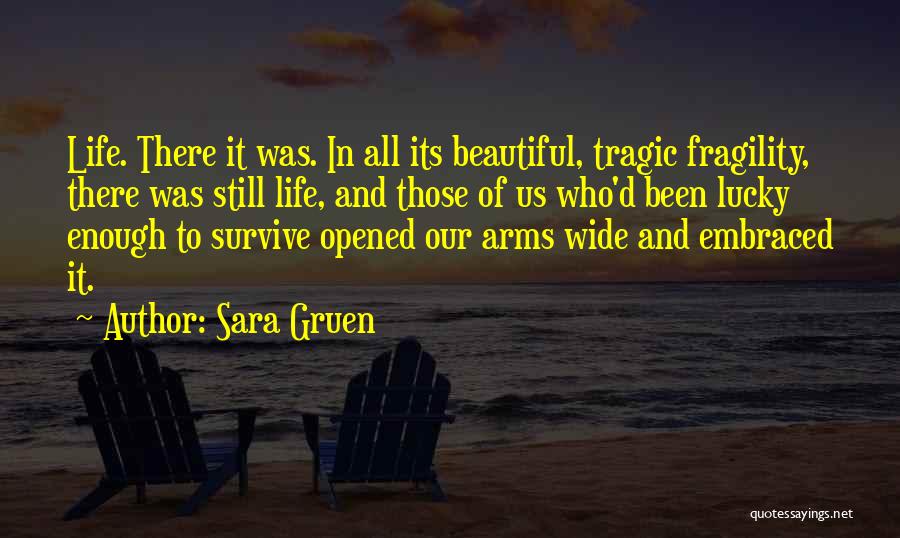 Fragility Of Life Quotes By Sara Gruen