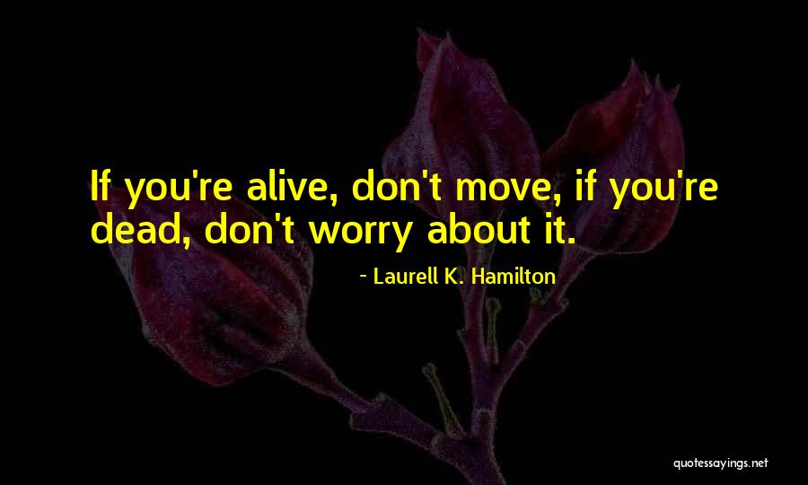 Fragility Time Quotes By Laurell K. Hamilton