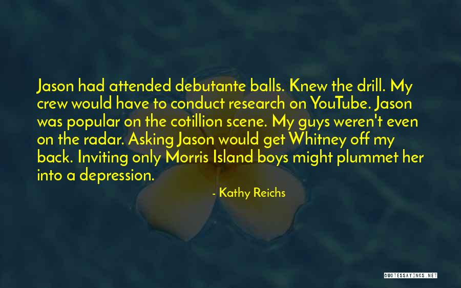 Fragiskos Alvertiss Height Quotes By Kathy Reichs Fragiskos Alvertiss Height Quotes By Kathy Reichs