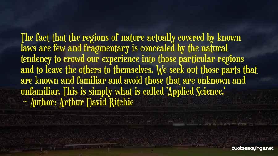 Fragmentary Quotes By Arthur David Ritchie