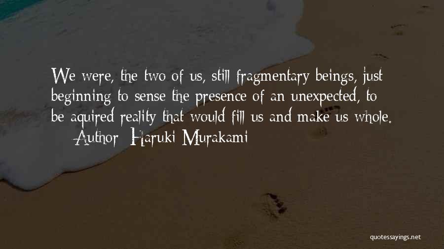 Fragmentary Quotes By Haruki Murakami