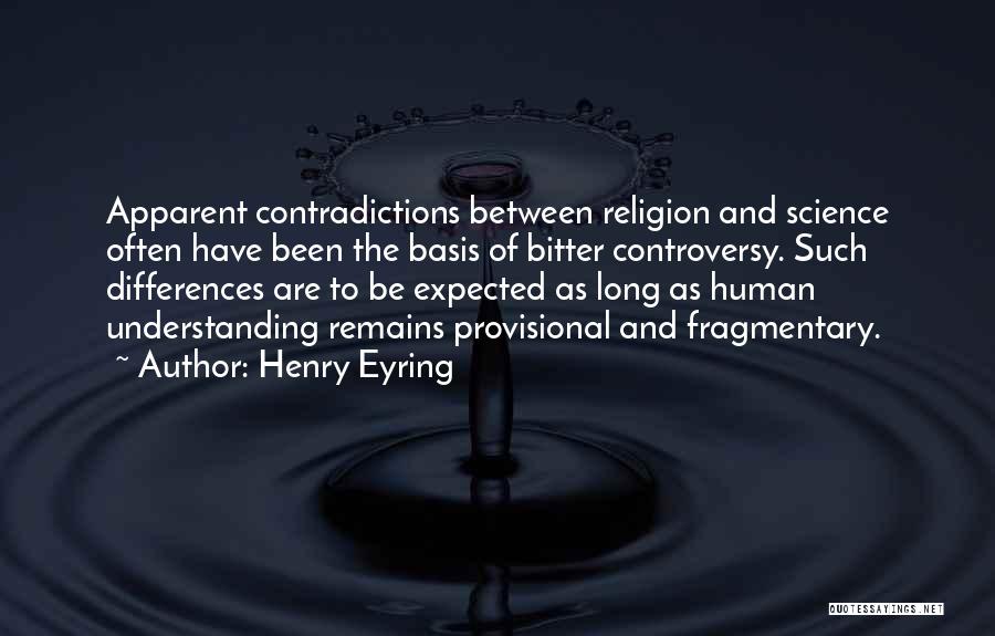 Fragmentary Quotes By Henry Eyring