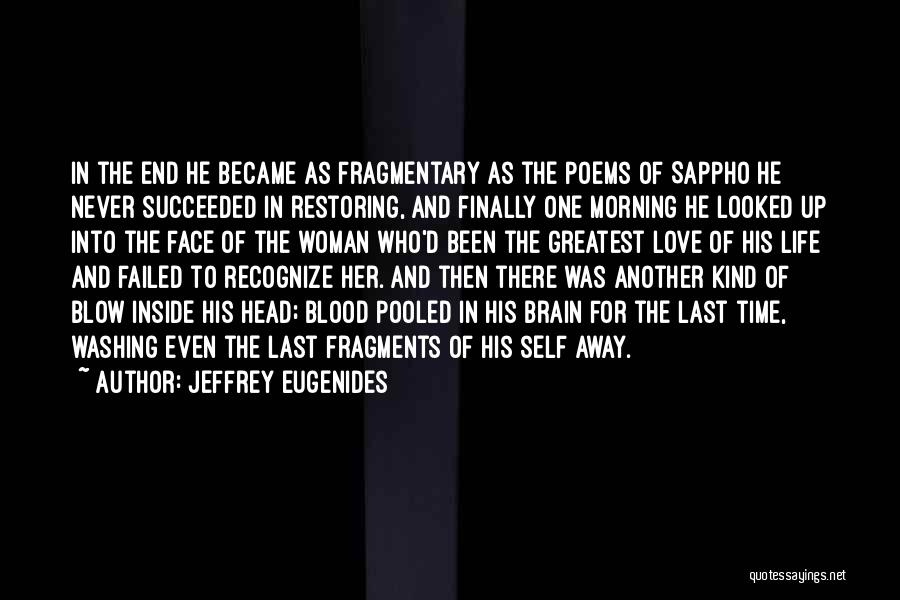Fragmentary Quotes By Jeffrey Eugenides