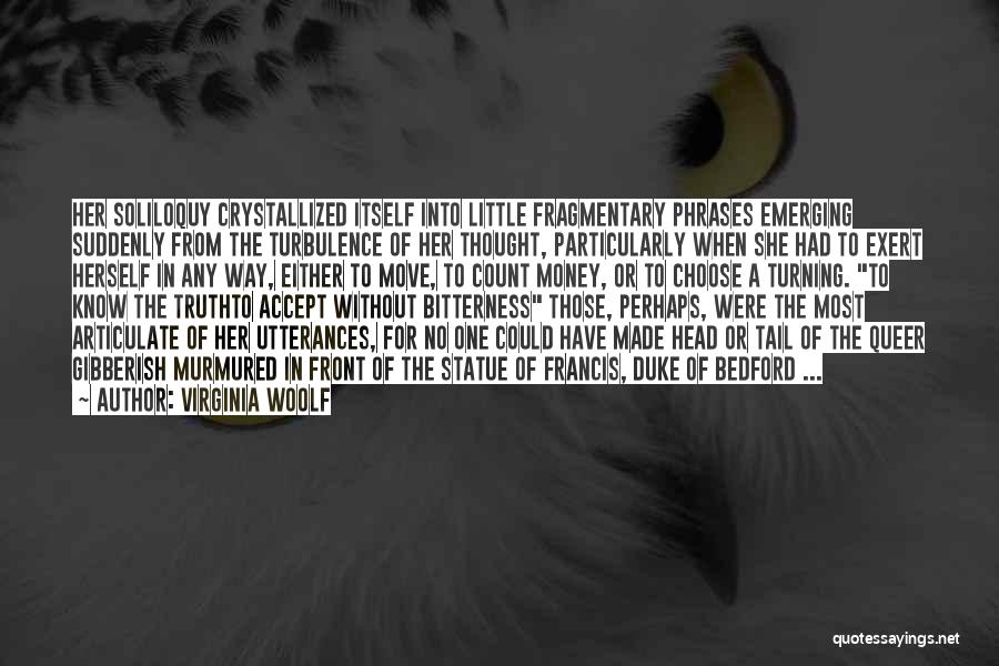 Fragmentary Quotes By Virginia Woolf