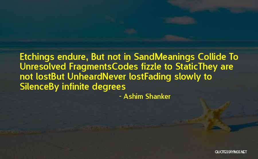 Fragments Of The Lost Quotes By Ashim Shanker Fragments Of The Lost Quotes By Ashim Shanker