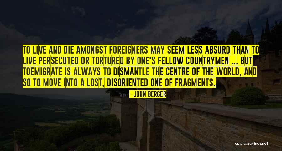 Fragments Of The Lost Quotes By John Berger Fragments Of The Lost Quotes By John Berger