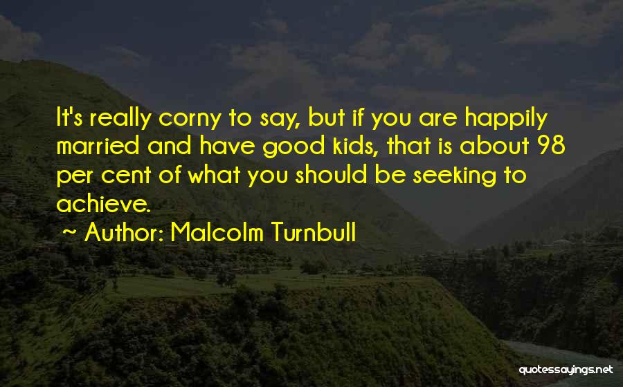 Fragnito Scrap Quotes By Malcolm Turnbull