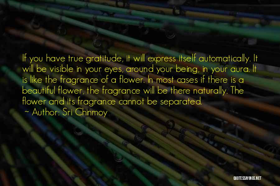 Fragrance Quotes By Sri Chinmoy