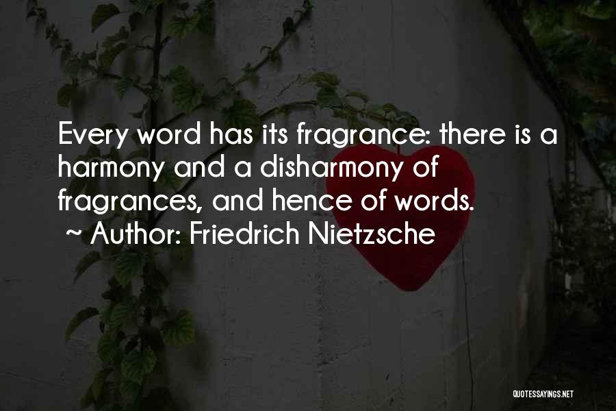 Fragrances Quotes By Friedrich Nietzsche