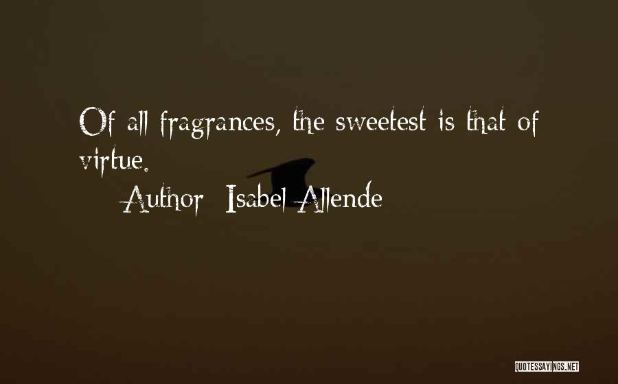 Fragrances Quotes By Isabel Allende