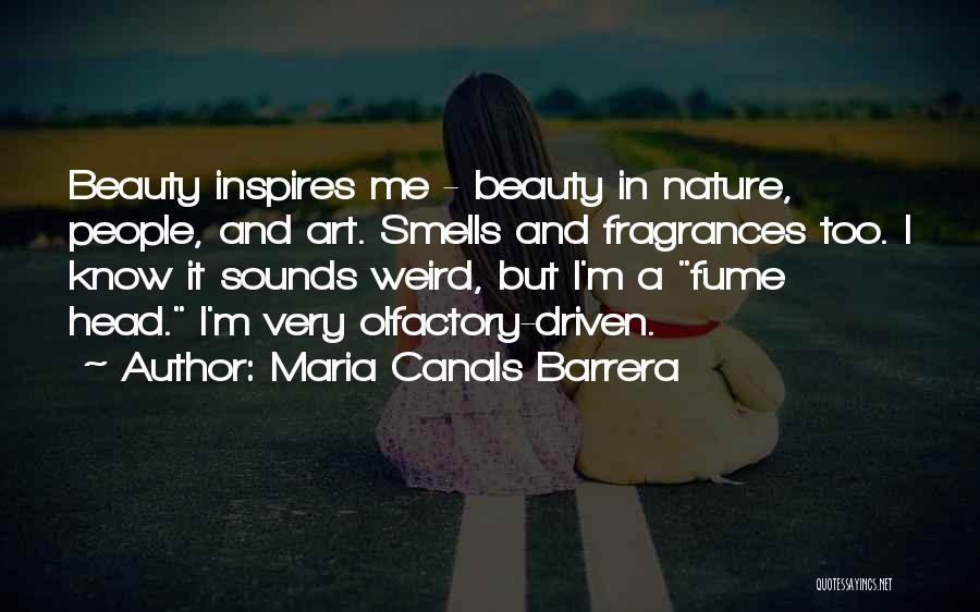 Fragrances Quotes By Maria Canals Barrera