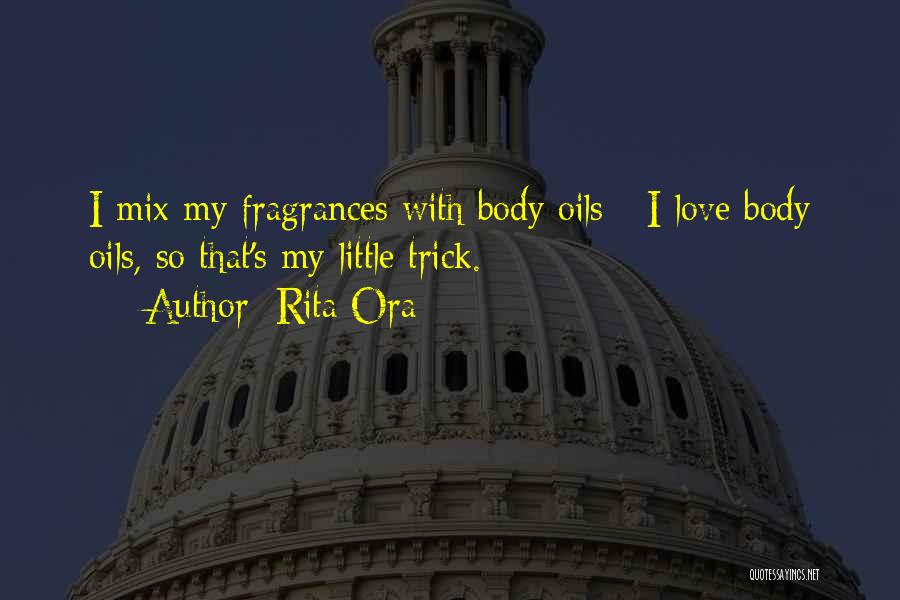 Fragrances Quotes By Rita Ora