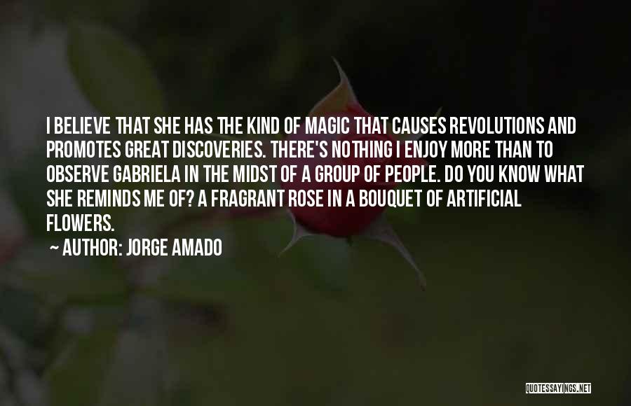 Fragrant Flowers Quotes By Jorge Amado