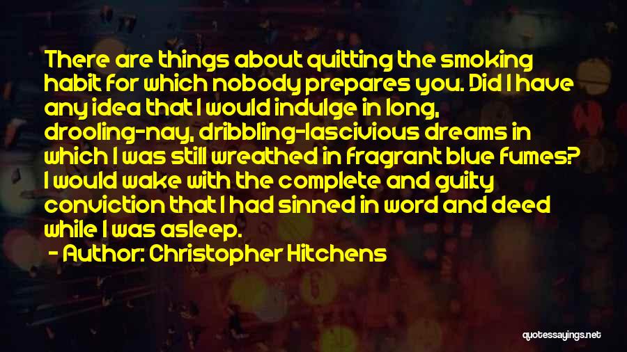 Fragrant Quotes By Christopher Hitchens