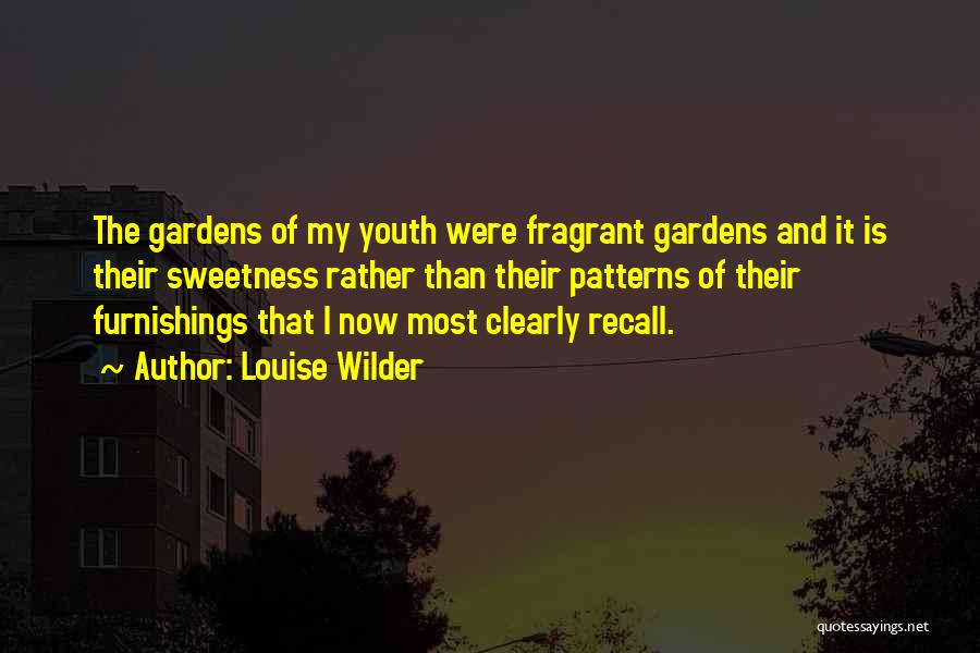 Fragrant Quotes By Louise Wilder