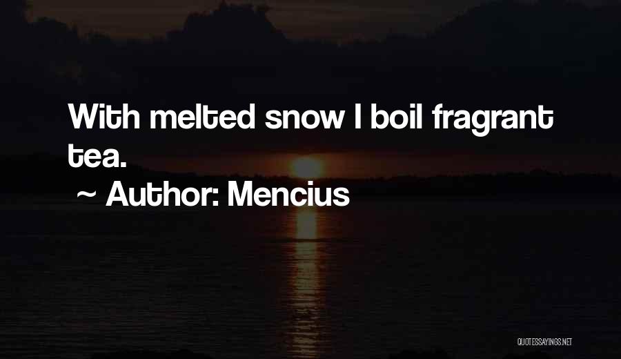 Fragrant Quotes By Mencius