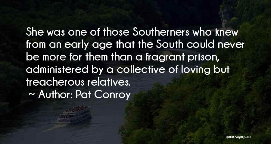 Fragrant Quotes By Pat Conroy