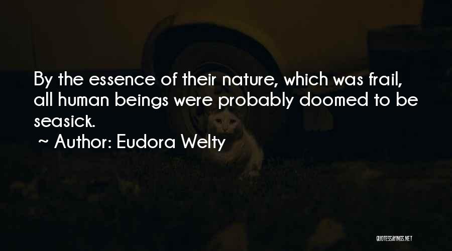 Frail Quotes By Eudora Welty