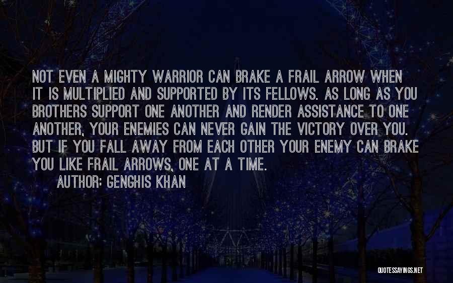 Frail Quotes By Genghis Khan