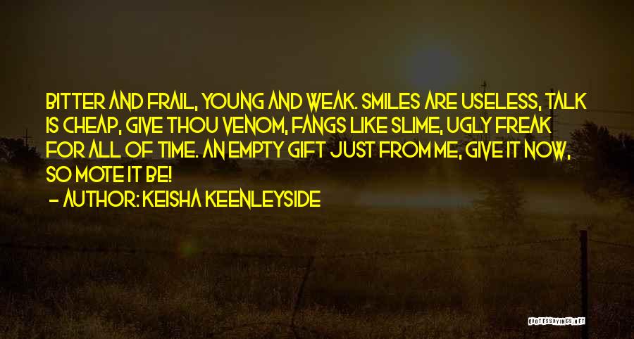 Frail Quotes By Keisha Keenleyside