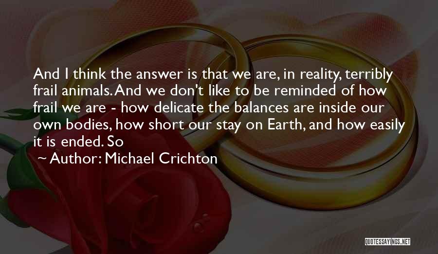 Frail Quotes By Michael Crichton